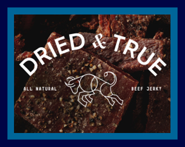 Dried and True Beef Jerky